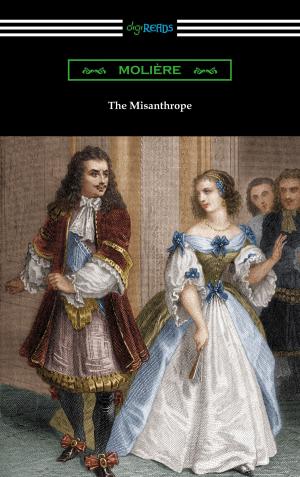 Book cover of The Misanthrope (Translated by Henri Van Laun with an Introduction by Eleanor F. Jourdain)
