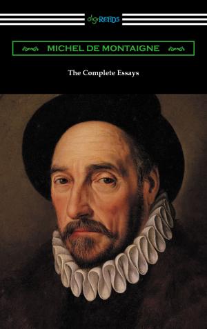 Cover of the book The Complete Essays of Michel de Montaigne by Edgar Lee Masters