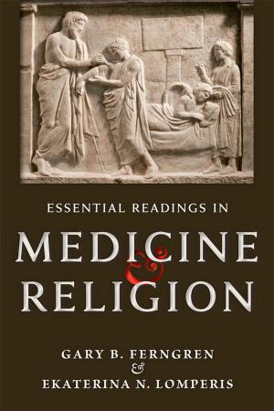 Cover of the book Essential Readings in Medicine and Religion by Robert C. Davis