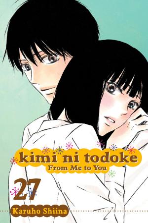 Cover of the book Kimi ni Todoke: From Me to You, Vol. 27 by Fumi Yoshinaga