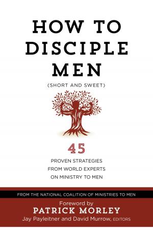 Cover of the book How to Disciple Men (Short and Sweet) by C. K. Sharpe