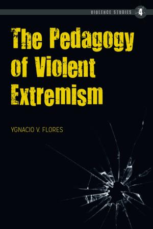 Book cover of The Pedagogy of Violent Extremism