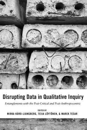 Cover of the book Disrupting Data in Qualitative Inquiry by 