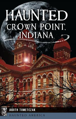 Cover of the book Haunted Crown Point, Indiana by J. B. Rhine, Ph.D.