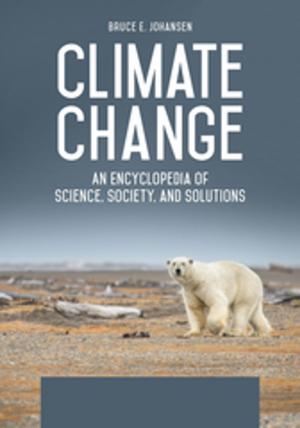 Book cover of Climate Change: An Encyclopedia of Science, Society, and Solutions [3 volumes]