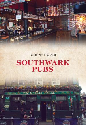 Cover of the book Southwark Pubs by Roy G. Perkins, Iain Macintosh