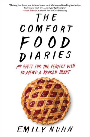 Cover of the book The Comfort Food Diaries by Jeffrey A. Wands