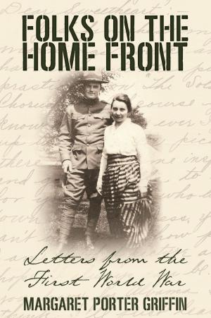 Cover of the book Folks on the Home Front: Letters from the First World War by Sandra McBride