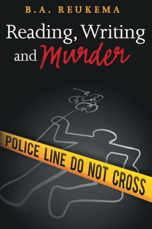 Cover of the book Reading, Writing and Murder by Lori Williams, Walker Ostler