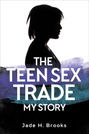 Cover of the book The Teen Sex Trade by Annie Langlois