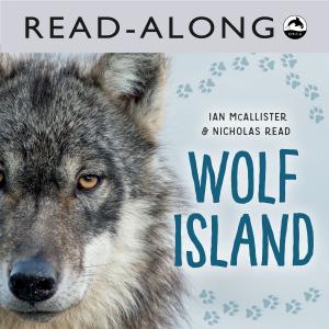 Cover of the book Wolf Island Read-Along by Little Owl Books