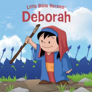 Cover of the book Deborah by Big Idea Entertainment, LLC, Aaron Linne