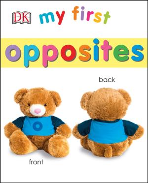 Cover of the book My First Opposites by Gail Diven