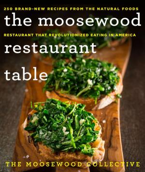 Cover of the book The Moosewood Restaurant Table by Richard Marcus