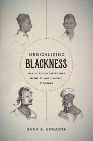 Cover of the book Medicalizing Blackness by Dale Curry