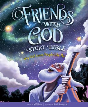 Book cover of Friends with God Story Bible