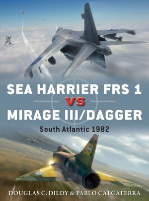 Cover of the book Sea Harrier FRS 1 vs Mirage III/Dagger by Terrance McGovern, Nikolai Bogdanovic, Dr Edward C. Harris