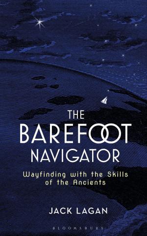 Cover of the book The Barefoot Navigator by Dr. Michael Marder