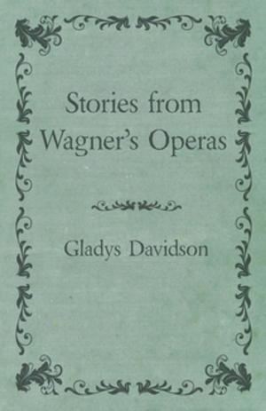 Cover of the book Stories from Wagner's Operas by George MacDonald