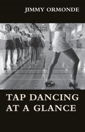 Cover of the book Tap Dancing at a Glance by Alexandre Dumas