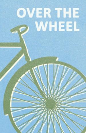 Cover of the book Over the Wheel by Ed Charlton