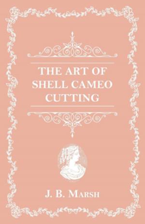 Cover of the book The Art Of Shell Cameo Cutting by Various Authors