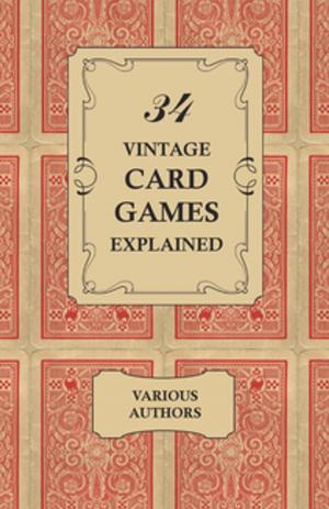 Cover of the book 34 Vintage Card Games Explained by Niels Bukh