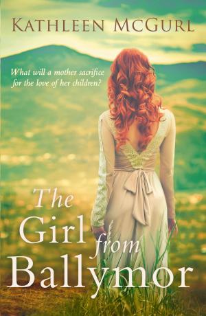 Cover of the book The Girl from Ballymor by Annabelle Benn