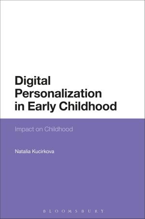 Cover of the book Digital Personalization in Early Childhood by Maya Muratov, Nicholas Reeves, Dr Rachel Mairs