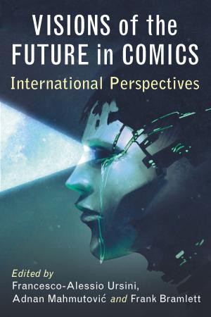 Cover of the book Visions of the Future in Comics by Thomas T. Fetters