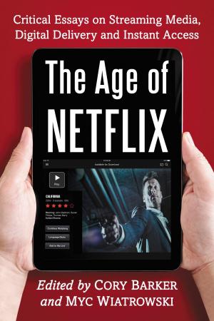 Cover of the book The Age of Netflix by Anthony Balducci