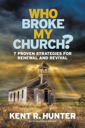 Cover of the book Who Broke My Church? by Jonathan Ferguson, Amanda Ferguson