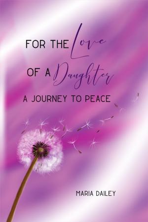 Cover of the book For the Love of a Daughter by Chloe Ryan Winston