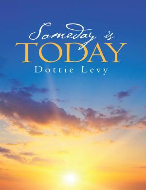 Cover of the book Someday Is Today by Dorothy Knight Marsh