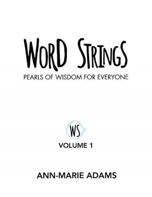 Cover of the book Word Strings: Pearls of Wisdom for Everyone: Volume 1 by Robert Calabro