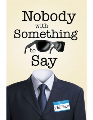 Cover of the book Nobody With Something to Say by K.L. Sterling