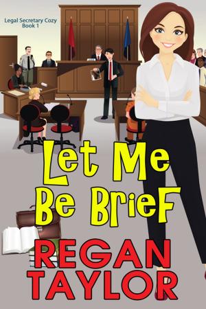 Cover of the book Let Me Be Brief by M.L. Sawyer
