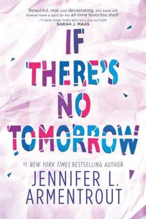 Cover of the book If There's No Tomorrow by Marisa Carroll