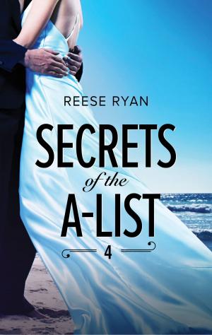 Cover of the book Secrets of the A-List (Episode 4 of 12) by Amanda Browning