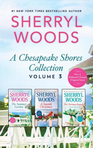 Cover of the book A Chesapeake Shores Collection Volume 3 by Stephanie Bond
