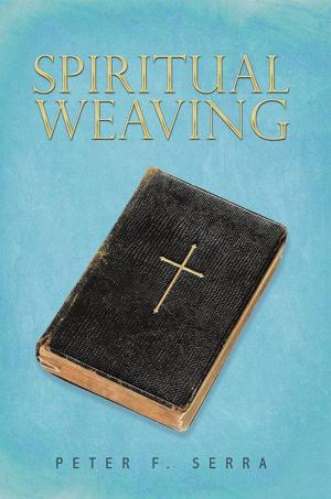 Cover of the book Spiritual Weaving by Mattie Bradford