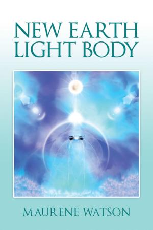 Cover of the book New Earth Light Body by ADENUBI OLUWATOYIN