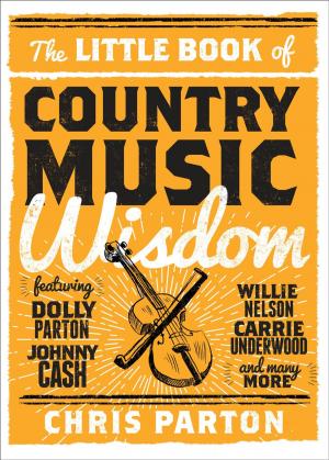 Cover of the book The Little Book of Country Music Wisdom by Karen Shanley