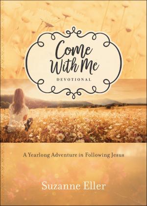 Cover of the book Come With Me Devotional by Jason Byassee, R. R. Reno, Robert Jenson, Robert Wilken, Ephraim Radner, Michael Root, George Sumner