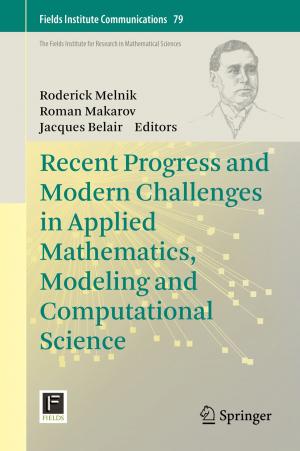Cover of the book Recent Progress and Modern Challenges in Applied Mathematics, Modeling and Computational Science by 