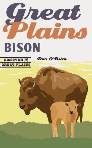 Cover of the book Great Plains Bison by Terese Svoboda