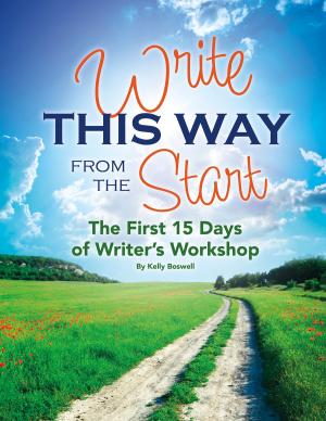 Cover of the book Write This Way from the Start: The First 15 Days of Writer's Workshop by Emma Carlson Berne