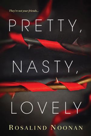 Book cover of Pretty, Nasty, Lovely