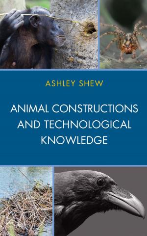 Cover of the book Animal Constructions and Technological Knowledge by Pellegrino A. Luciano