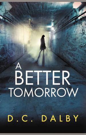 Cover of the book A Better Tomorrow by DH Steppler